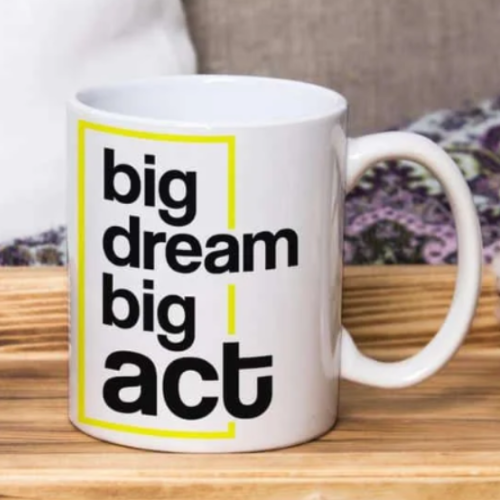 Big Dream Quote – White Ceramic Mug